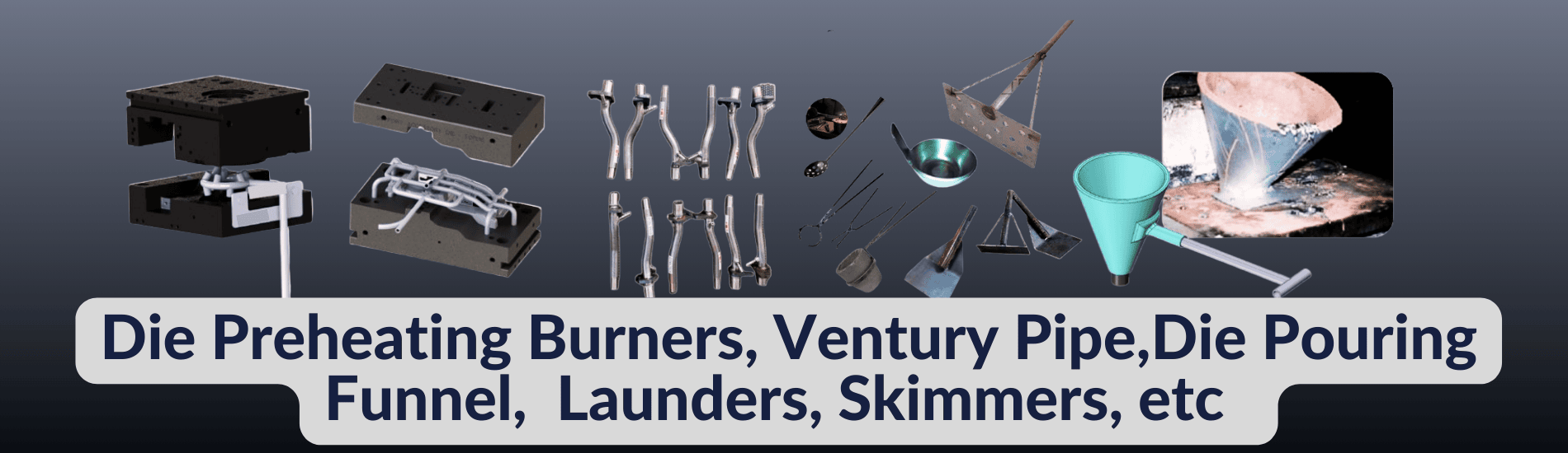 preheating-burners, ventury-pipes, Launders
